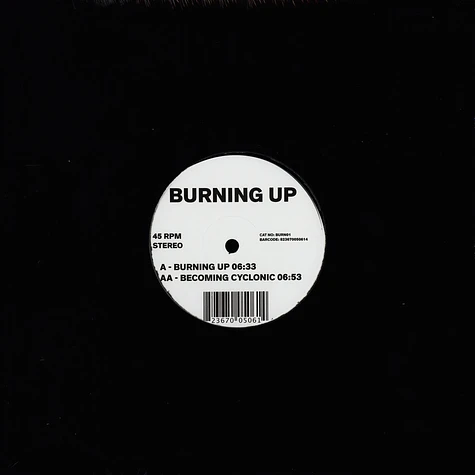 The Unknown Artist - Burning Up / Becoming Cyclonic