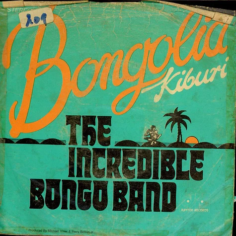The Incredible Bongo Band - Bongolia / Kiburi
