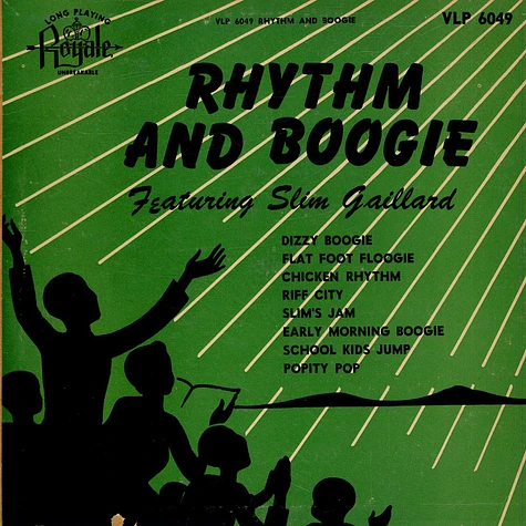 Slim Gaillard - Rhythm And Boogie Featuring