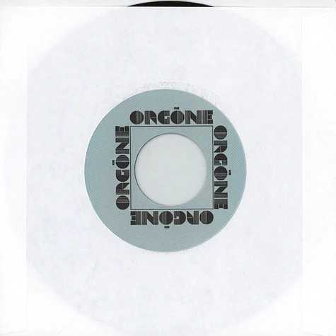 Orgone - Don't Stop / Powerfeed