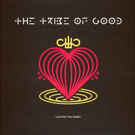 The Tribe Of Good - Loving You Baby