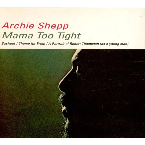 Archie Shepp - Mama Too Tight