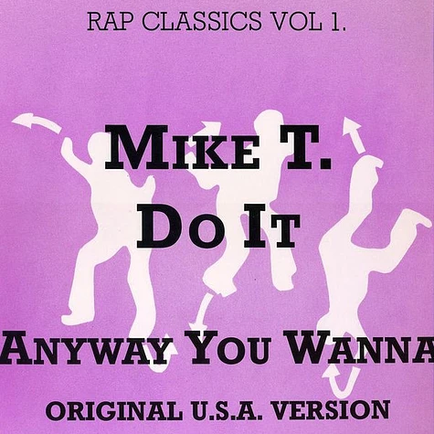 Mike T - Do It Any Way You Wanna