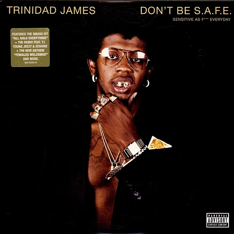 Trinidad James - Don't Be S.A.F.E. - Sensitive As F*** Everyday