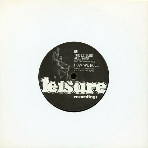 The Leisure Allstars Featuring The Good People - How We Roll