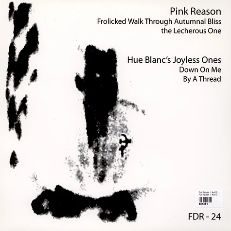 Pink Reason / Hue Blanc's Joyless Ones - Pink Reason / Hue Blanc's Joyless Ones