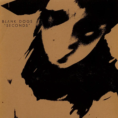 Blank Dogs - Seconds