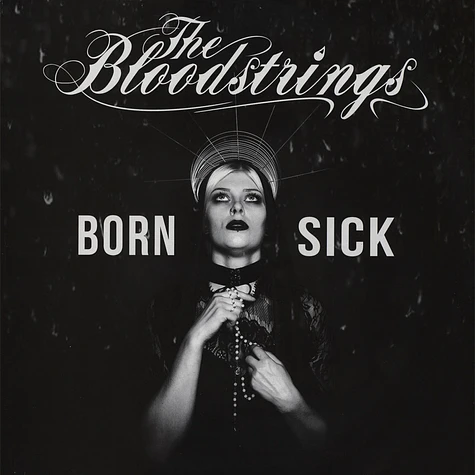 The Bloodstrings - Born Sick