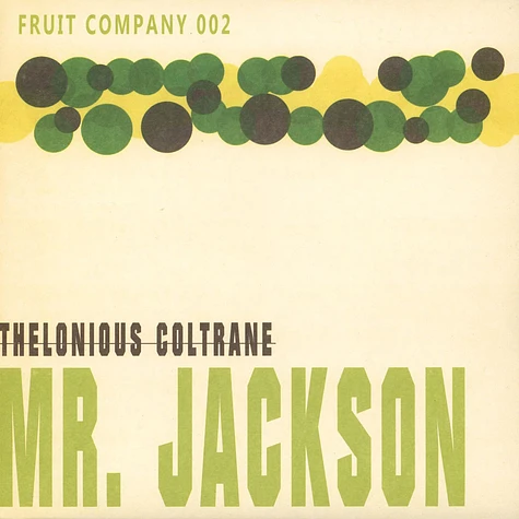 Thelonious Coltrane - Mr. Jackson