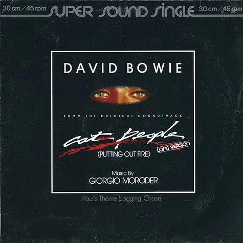 David Bowie Music By Giorgio Moroder - Cat People (Putting Out Fire) (Long Version) (From The Original Soundtrack)