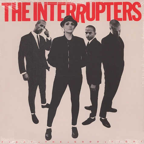 Interrupters - Fight The Good Fight
