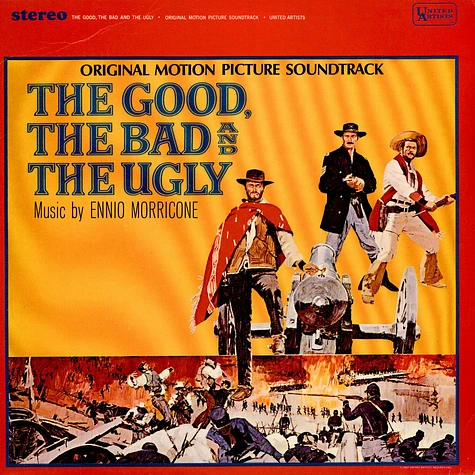 Ennio Morricone - The Good, The Bad And The Ugly - Original Motion Picture Soundtrack