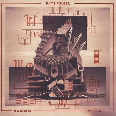 Rhys Fulber - Your Dystopia, My Utopia
