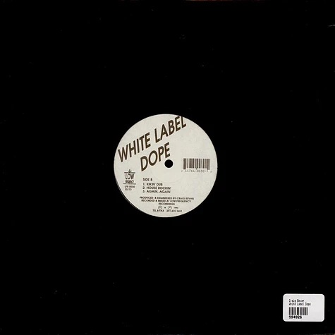 Craig Bevan - White Label Dope