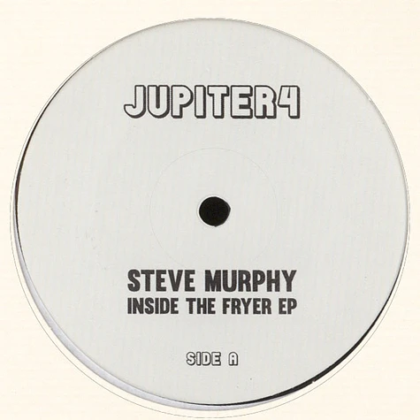 Steve Murphy - Inside The Fryer EP