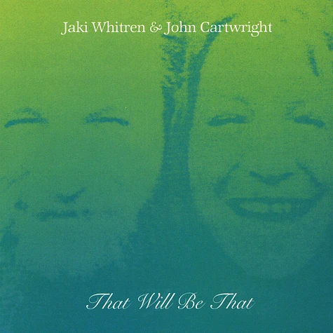 Jaki Whitren / John Cartwright - That Will Be That