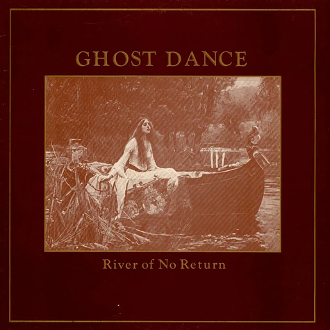 Ghost Dance - River Of No Return