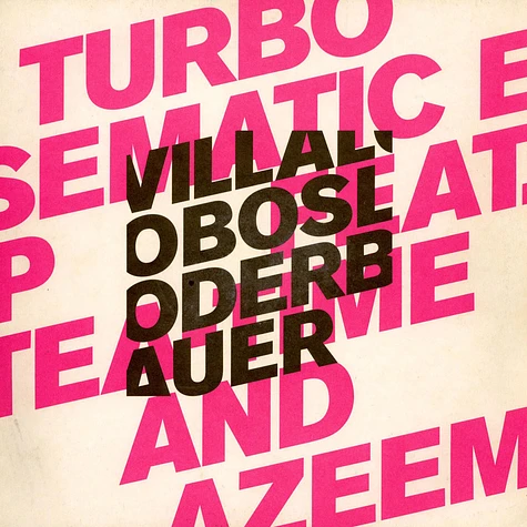 Ricardo Villalobos & Max Loderbauer Feat. Tea Time & Azeem - Turbo Sematic EP