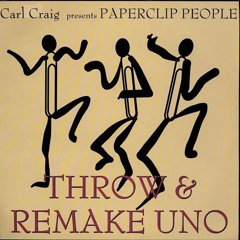 Carl Craig Presents Paperclip People - Throw / Remake Uno