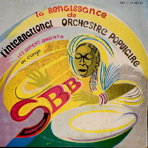 Orchestre Super Boboto - La Renaissance De L'International Orchestre Populaire Les Supers Boboto Du Congo (S.B.B.)
