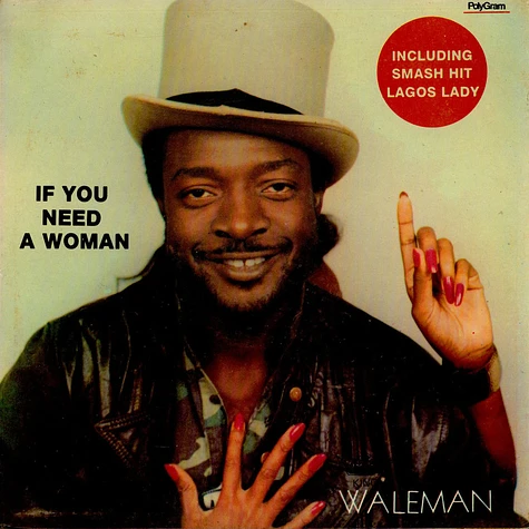 King Waleman - If You Need A Woman