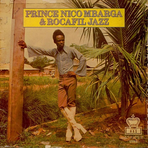 Prince Nico Mbarga And Rocafil Jazz - Prince Nico Mbarga & Rocafil Jazz