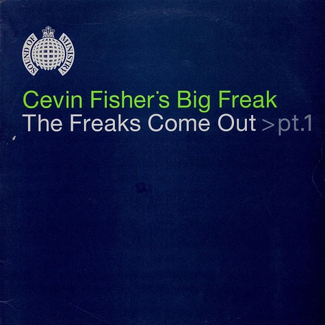 Cevin Fisher's Big Freak - The Freaks Come Out (Part 1)