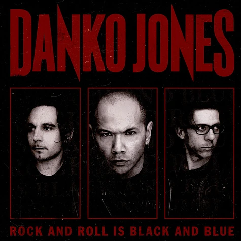 Danko Jones - Rock And Roll Is Black And Blue