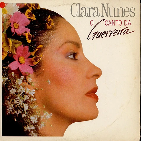 Clara Nunes - O Canto Da Guerreira