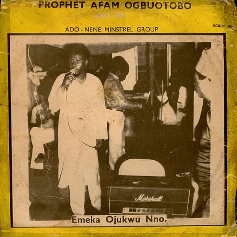 Prophet Afam Ogbuotobo And His Ado-Nene Minstrel Group - Emeka Ojukwu Nno