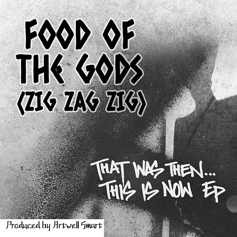 Food of The Gods aka Zig Zag Zig - That Was Then... This Is Now 1992-1996 EP