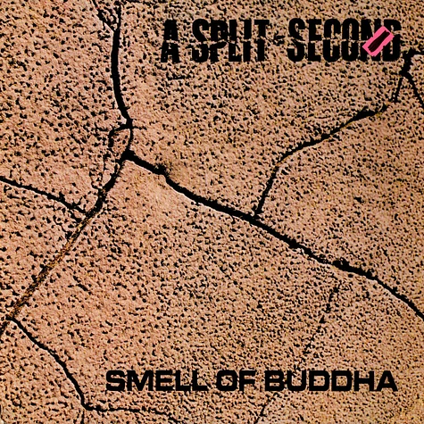 A Split - Second - Smell Of Buddha