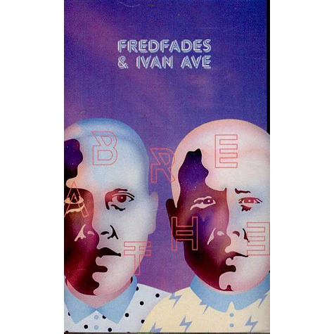 Fredfades & Ivan Ave - Breathe