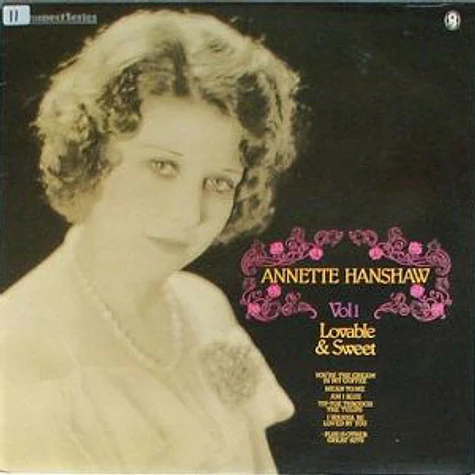 Annette Hanshaw - Vol 1 Lovable & Sweet