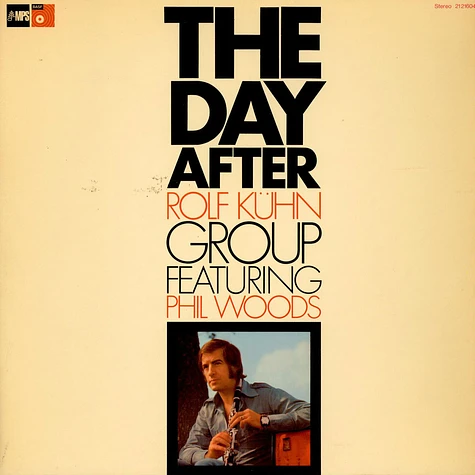 Rolf Kühn Group Featuring Phil Woods - The Day After