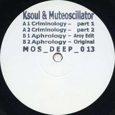 Ksoul & Muteoscillator - Criminology