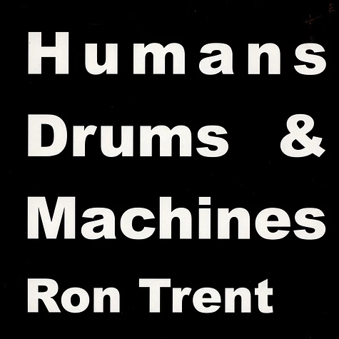 Ron Trent - Humans Drums & Machines