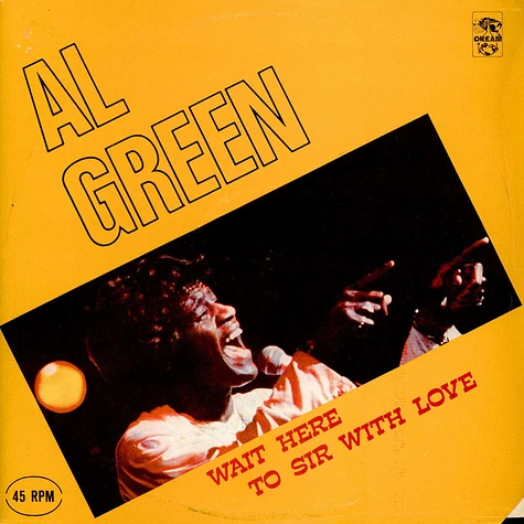 Al Green - Wait Here / To Sir With Love