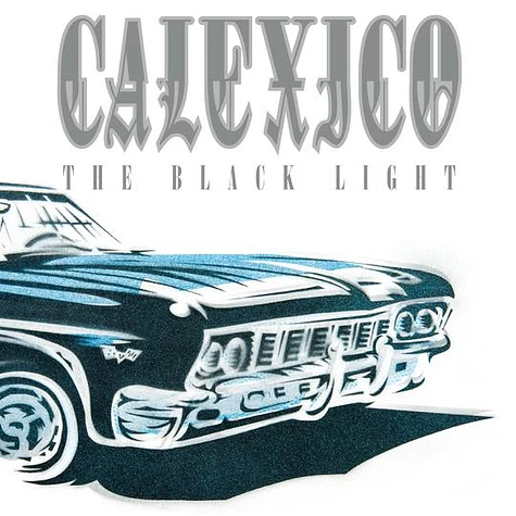 Calexico - The Black Light 20th Anniversary Black Vinyl Edition