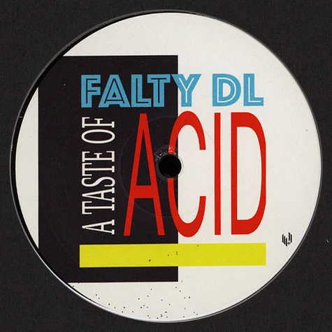 Falty DL - A Taste Of Acid EP