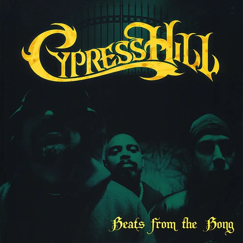 Cypress Hill - Beats From The Bong