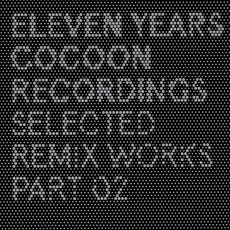 V.A. - Eleven Years Cocoon Recordings - Selected Remix Works Part 02