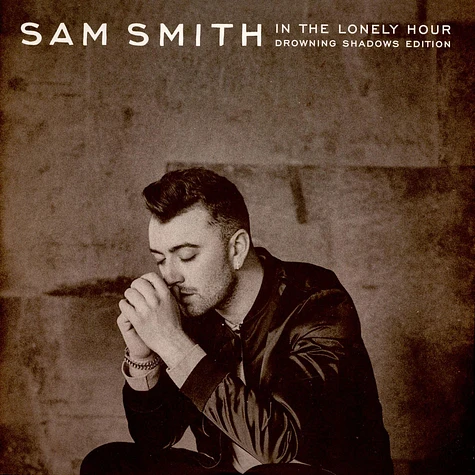 Sam Smith - In The Lonely Hour: Drowning Shadows Edition