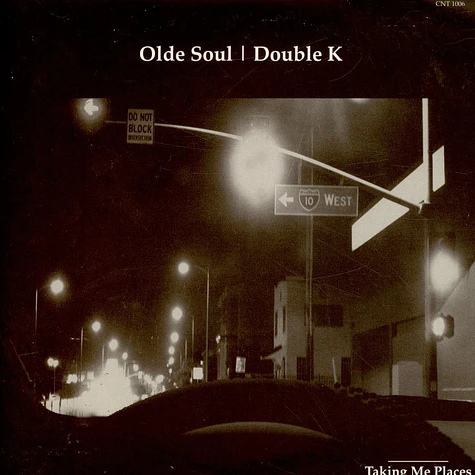 Olde Soul | Double K - Taking Me Places / Face To Face