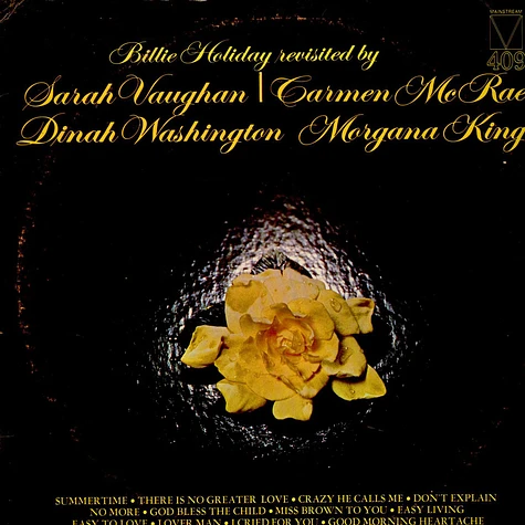 Sarah Vaughan, Carmen McRae, Dinah Washington, Morgana King - Billie Holiday Revisited By
