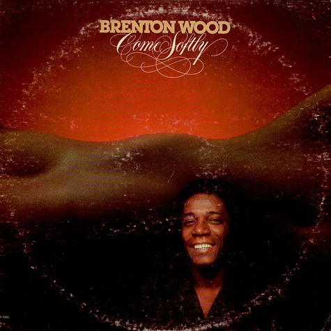Brenton Wood - Come Softly