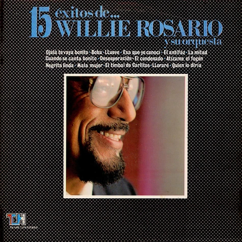 Willie Rosario - 15 Exitos De Willie Rosario