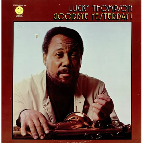 Lucky Thompson - Goodbye Yesterday!