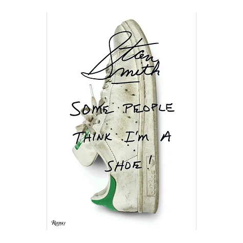 Stan Smith - Stan Smith: Some People Think I'm A Shoe