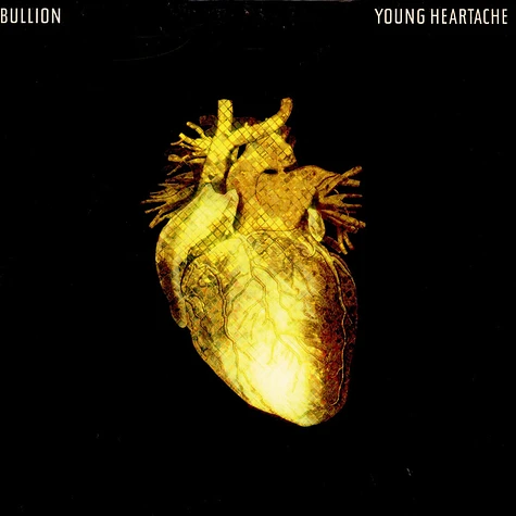 Bullion - Young Heartache